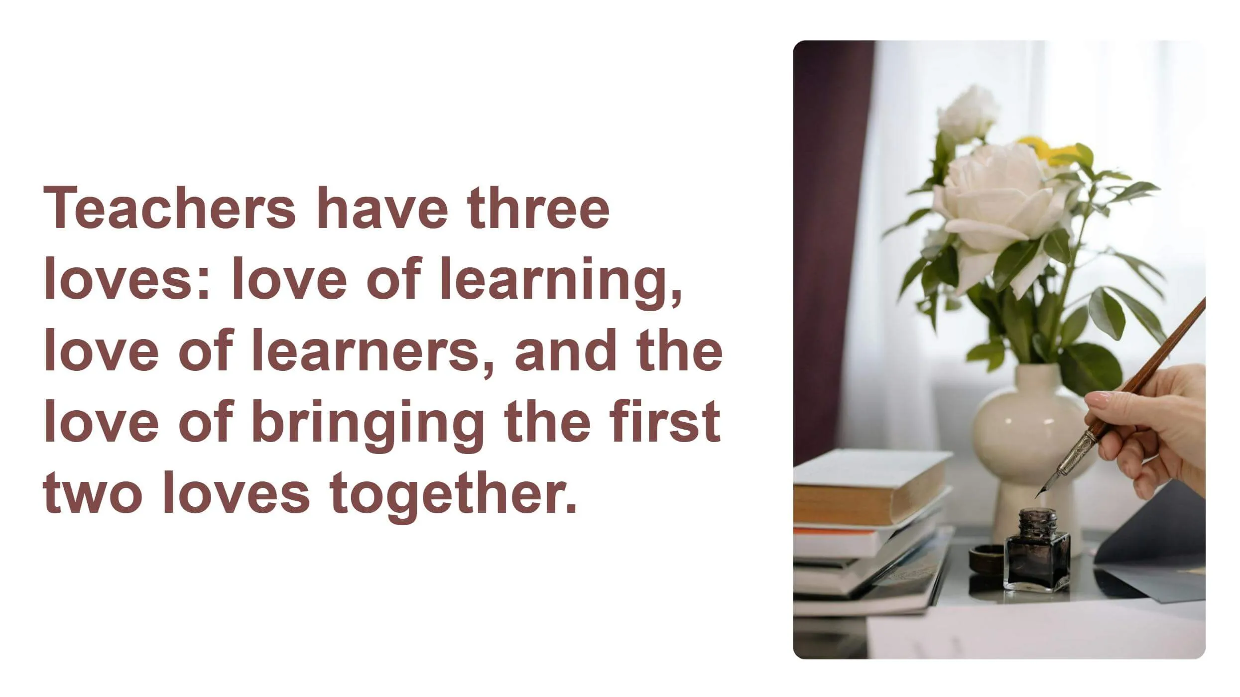 Quotes on Love and Dedication in Teaching Profession