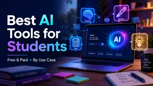 Best AI Tools for Students (Free & Paid, by Use Case)
