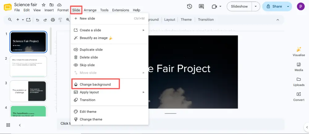 Right-click on the slide (or click Slide in the top menu). Select Change background.