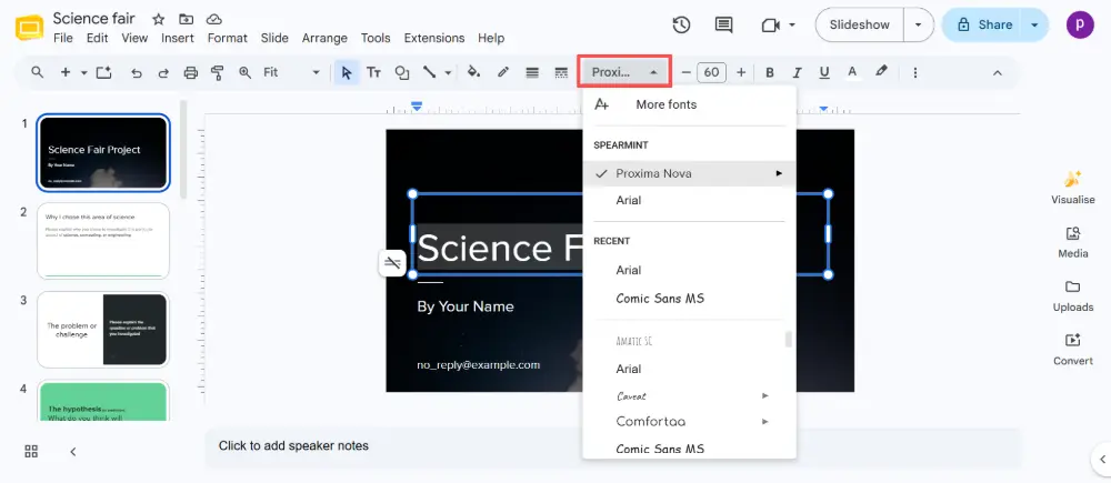In the toolbar, click the Font dropdown and choose a new font.