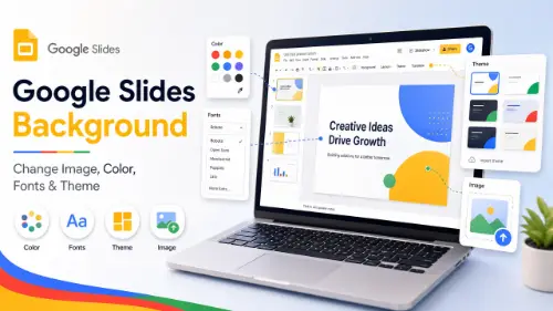 Google Slides Background: Change Image, Color, Fonts & Theme