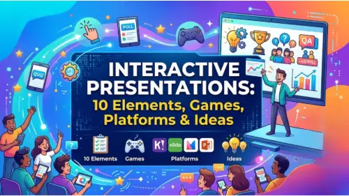Interactive Presentation: 10 Elements, Games, Platforms & Ideas