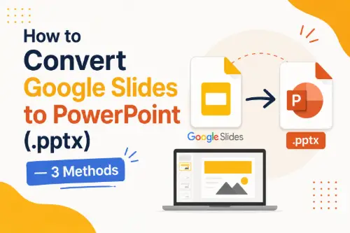 How to Convert Google Slides to PowerPoint