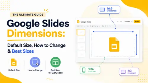 Google Slides Dimensions: Default Size, How to Change & Best Sizes