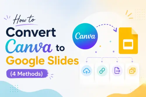 How to Convert Canva to Google Slides (4 Methods)