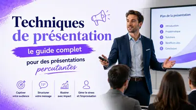 Techniques de présentation : le guide complet pour des présentations percutantes